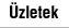 Üzletek